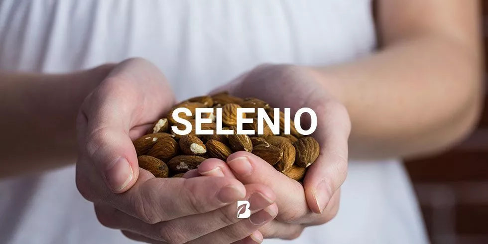 Beneficios del Selenio para nuestro organismo